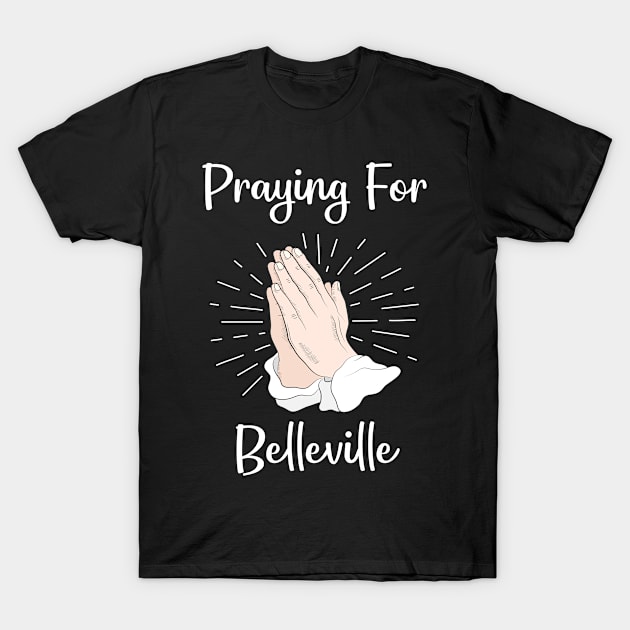 Praying For Belleville T-Shirt by blakelan128